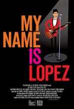 Watch My Name Is Lopez Vumoo