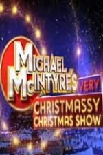 Watch Michael McIntyre\'s Very Christmassy Christmas Show Vumoo