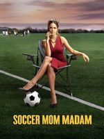 Watch Soccer Mom Madam Vumoo