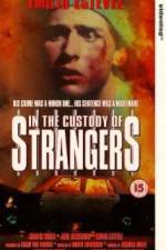 Watch In the Custody of Strangers Vumoo