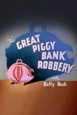 Watch The Great Piggy Bank Robbery (Short 1946) Vumoo