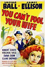 Watch You Can\'t Fool Your Wife Vumoo