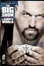 Watch Big Show A Giants World Vumoo