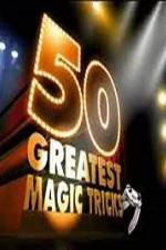 Watch TVs 50 Greatest Magic Tricks Vumoo