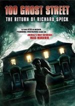 Watch 100 Ghost Street: The Return of Richard Speck Vumoo