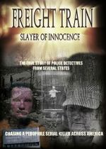 Watch Freight Train: Slayer of Innocence Vumoo