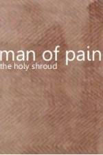 Watch Man of Pain - The Holy Shroud Vumoo