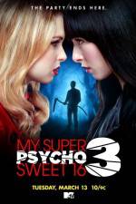 Watch My Super Psycho Sweet 16 Part 3 Vumoo
