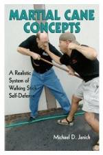 Watch Martial Cane Concepts- A Realistic System of Walking Stick Self Defense Vumoo
