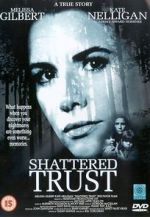 Watch Shattered Trust: The Shari Karney Story Vumoo