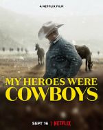 Watch My Heroes Were Cowboys (Short 2021) Vumoo