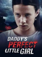 Watch Daddy\'s Perfect Little Girl Vumoo