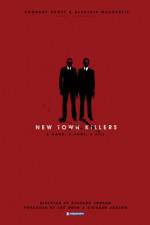 Watch New Town Killers Vumoo