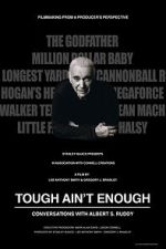 Tough Ain't Enough: Conversations with Albert S. Ruddy vumoo