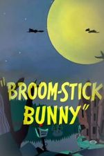 Watch Broom-Stick Bunny (Short 1956) Vumoo