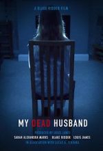 Watch My Dead Husband (Short 2021) Vumoo
