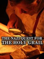 Watch The Nazi Quest for the Holy Grail Vumoo