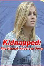 Watch Kidnapped: The Hannah Anderson Story Vumoo