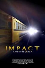 Watch Impact After the Crash Vumoo