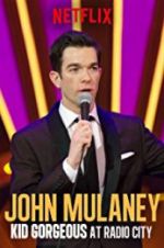 Watch John Mulaney: Kid Gorgeous at Radio City Vumoo