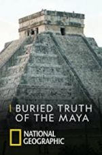 Watch Buried Truth of the Maya Vumoo