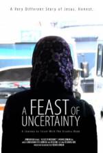 Watch A Feast of Uncertainty Vumoo