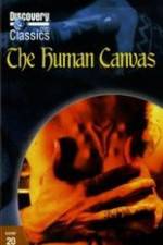 Watch The Human Canvas Vumoo