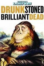 Watch Drunk Stoned Brilliant Dead: The Story of the National Lampoon Vumoo