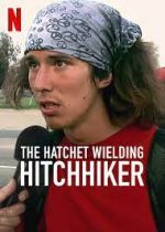 Watch The Hatchet Wielding Hitchhiker Vumoo
