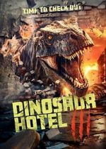 Watch Dinosaur Hotel 3 Vumoo