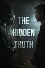 Watch The Hidden Truth Nowvideo