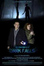 Watch The Conspiracy of Dark Falls Vumoo