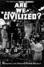 Watch Are We Civilized Vumoo