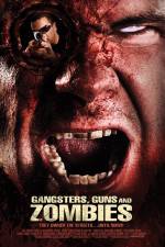 Watch Gangsters Guns & Zombies Vumoo