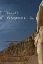 Watch The Pharaoh Who Conquered the Sea Vumoo