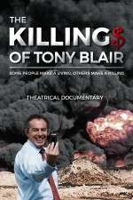 Watch The Killing$ of Tony Blair Vumoo