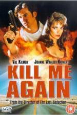 Watch Kill Me Again Vumoo