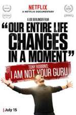 Watch Tony Robbins: I Am Not Your Guru Vumoo