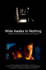 Watch Wide Awake in Nothing Vumoo