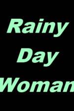 Watch Rainy Day Woman Vumoo
