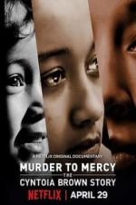 Watch Murder to Mercy: The Cyntoia Brown Story Vumoo