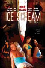 Watch Ice Scream: The ReMix Vumoo
