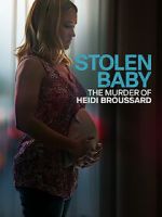 Watch Stolen Baby: The Murder of Heidi Broussard Vumoo