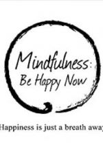 Watch Mindfulness: Be Happy Now Vumoo