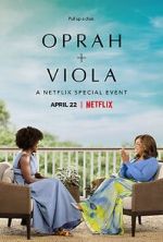 Watch Oprah + Viola: A Netflix Special Event (TV Special 2022) Vumoo