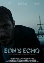 Watch Eon's Echo (Short 2023) Vumoo