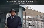 Watch Fighting for King and Empire: Britain\'s Caribbean Heroes Vumoo