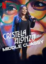 Watch Cristela Alonzo: Middle Classy Vumoo