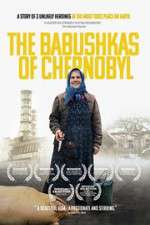 Watch The Babushkas of Chernobyl Vumoo