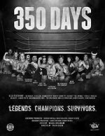 Watch 350 Days - Legends. Champions. Survivors Vumoo